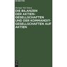 Simon, Herman Veit - Die Bilanzen der Aktiengesellschaften und der Kommanditgesellschaften auf Aktien