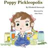 Szewczyk, Elizabeth F - Poppy Pickleopolis