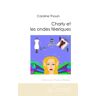 Caroline Thouin - GEBRAUCHT Charly et les Ondes Fereiques - Preis vom 02.07.2024 04:55:53 h