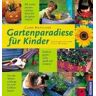 Clare Matthews - GEBRAUCHT Gartenparadiese für Kinder - Preis vom h