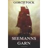 Gorch Fock - GEBRAUCHT Seemannsgarn - Preis vom 01.06.2024 05:04:23 h