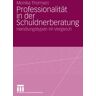 Monika Thomsen - Professionalität In Der Schuldnerberatung: Handlungstypen im Vergleich (German Edition)