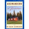 Julia Art - GEBRAUCHT Auswandern für Kurzentschlossene - Ab nach Schweden!: Auswandern in 2021 - Planung, Ideen, Durchführung - Interviews mit Auswanderern - Preis vom 01.06.2024 05:04:23 h