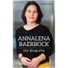 Anita Partanen - GEBRAUCHT Annalena Baerbock: Die Biografie - Preis vom 01.07.2024 04:56:29 h