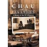 Jim Ogle - Chau and the Cia Ladies: A Memoir of the TET Offensive