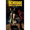 Marco Alfaroli - Schegge dallo Spazio - Volume 1