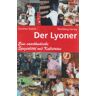 Günther Klahm - GEBRAUCHT Der Lyoner - Eine saarländische Spezialität mit Kultstatus - Preis vom h