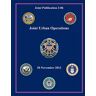 Joint Chiefs of Staff - Joint Urban Operations (Joint Publication 3-06)