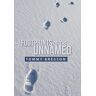 Tommy Bresson - Footprints of the Unnamed