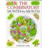 Barbara Abbs - GEBRAUCHT The Conservatory Month-By-Month (Month-By-Month Gardening Series) - Preis vom h