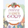 Michelle Ehrlich - Mommy - Where's God?