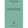 GEBRAUCHT Transition in Eastern Europe: Current Issues and Perspectives. Mit Tab., Abb. (Beihefte der Konjunkturpoltik; Bh Kopo 45) (Beihefte der Konjunkturpolitik) - Preis vom h