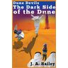 Hailey, J. A. - Dune Devils, The Dark Side of the Dune