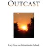 Sichartshofen-Schenk, Lucy-Mae von - Outcast