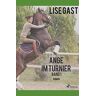 Lise Gast - Ange im Turnier - Band 1