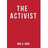 Cook, Neil A - The Activist
