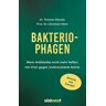 Häusler, Dr. Thomas - GEBRAUCHT Bakteriophagen: Wenn Antibiotika nicht mehr helfen: mit Viren gegen multiresistente Keime. Wirkung und Therapie - - Preis vom 01.06.2024 05:04:23 h