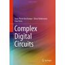 Jean-Pierre Deschamps - Complex Digital Circuits