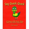Clark Haaland - Say Quack Quack