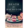 M.A. Hinkle - Death of a Bachelor