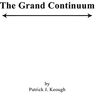 Keough, Patrick J. - The Grand Continuum