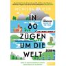 In 80 Zügen um die Welt -  Exotische Reisen