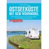 Wohnmobilreiseführer - OSTSEEKÜSTE MIT DEM WOHNMOBIL - Wohnmobilführer Deutschland