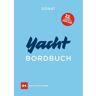 YACHT-BORDBUCH -  Outdoor-Wissen: Tipps und Techniken