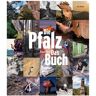 DIE PFALZ - DAS BUCH -  Berggeschichten und Persönlichkeiten