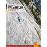 VAL DI MELLO -  Sportklettern: Kletterführer, Training und Techniken