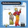 GABAL Verlag Selbstbewusstsein - Fit In 30 Minuten