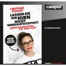 Campus Verlag Lassen Sie Ihr Hirn Nicht Unbeaufsichtigt!