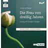 Audio Verlag Der GmbH Die Frau Von Dreißig Jahren