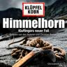 OSTERWOLDaudio Himmelhorn (Ein Kluftinger-Krimi 9)