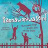 Silberfisch Kannawoniwasein 2: Kannawoniwasein - Manchmal Fliegt Einem Alles Um Die Ohren