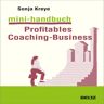 Julius Beltz GmbH & Co. KG Mini-Handbuch Profitables Coaching Business