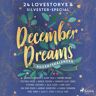 SAGA Egmont December Dreams. Ein Adventskalender - 24 Lovestorys Plus Silvester-Special