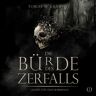 GD Publishing Die Bürde Des Zerfalls (Band 1)