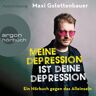 Argon Verlag Meine Depression Ist Deine Depression