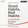 Der Hörverlag Good Habits Bad Habits