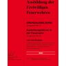 Neckar-Verlag Grundausbildung (Truppmann Teil 1 ) Ausbildungsdienst In Der Feuerwehr (Truppmann Teil 2)