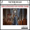 LILYLA Hörbuch-Editionen Der Glöckner Von Notre-Dame