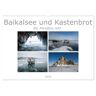 Baikalsee Und Kastenbrot (Wandkalender 2024 Din A2 Quer) Calvendo Monatskalender