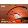 Frei Sein - Paragliding (Wandkalender 2024 Din A2 Quer) Calvendo Monatskalender