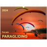 Frei Sein - Paragliding (Wandkalender 2024 Din A3 Quer) Calvendo Monatskalender