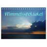 Calvendo Verlag Himmelsspektakel (Tischkalender 2024 Din A5 Quer) Calvendo Monatskalender