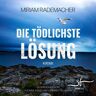 Zeilenfluss Die Tödlichste Lösung