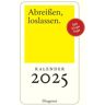 Diogenes Verlag AG Abreißen Loslassen 2025