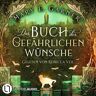 Lübbe Audio Das Buch Der Gefährlichen Wünsche