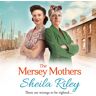 Boldwood Books The Mersey Mothers